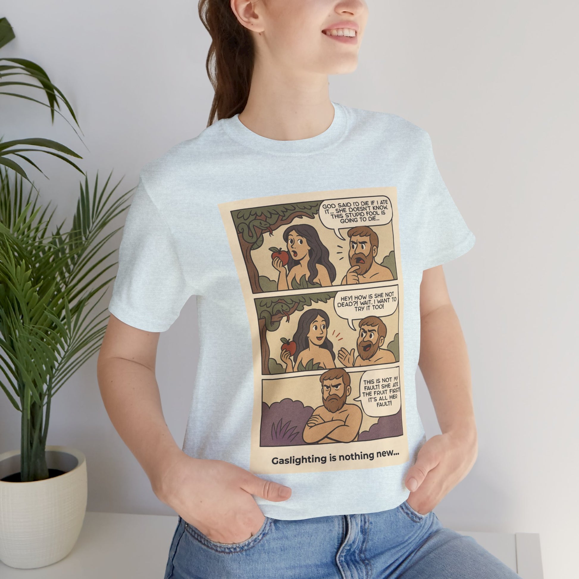 T-shirt - Adam & Eve... Gaslighting is nothing new