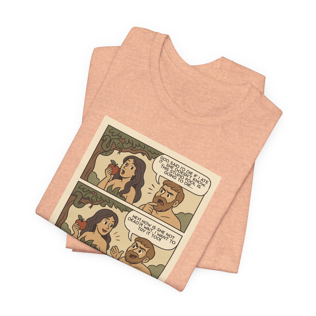 T-shirt - Adam & Eve... Gaslighting is nothing new