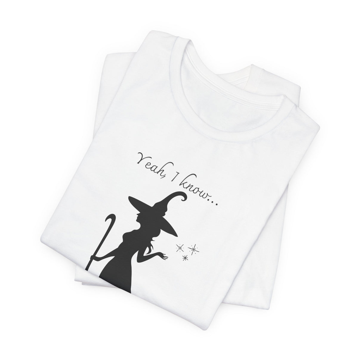 T-shirt - Witchin’!