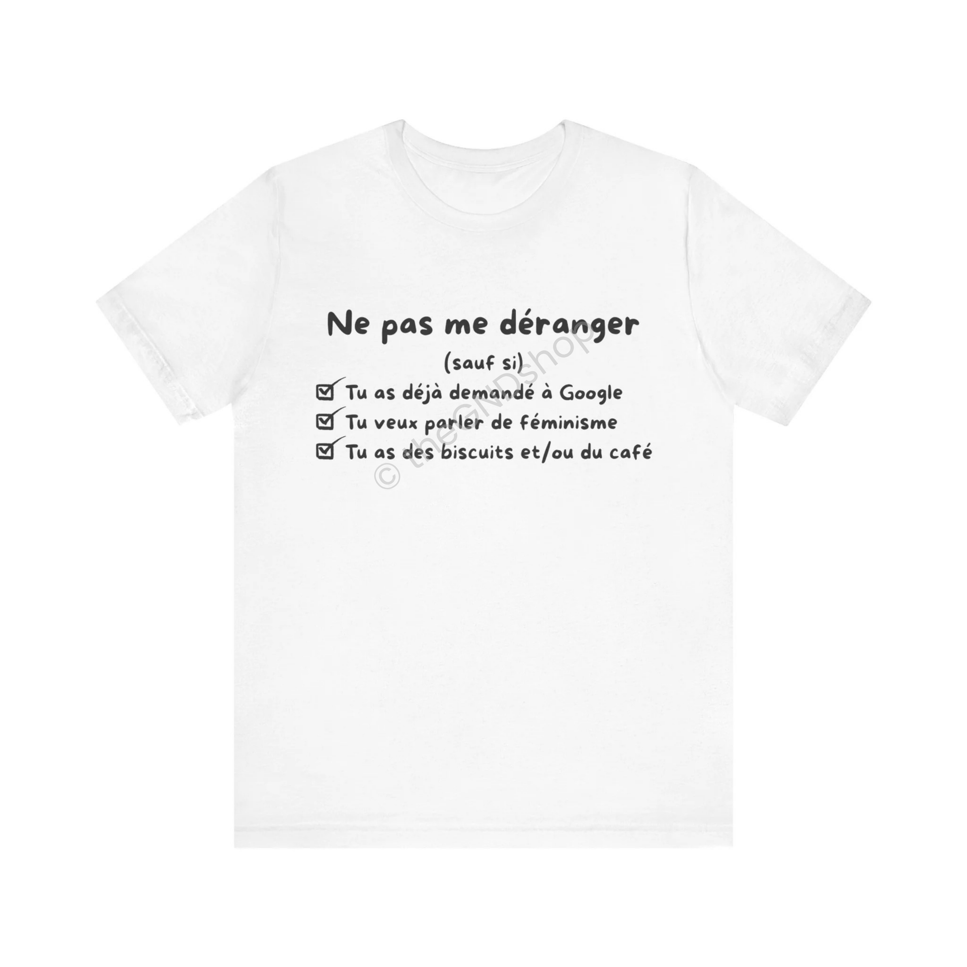 T-Shirt Unisex - Ne pas me déranger (sauf si)