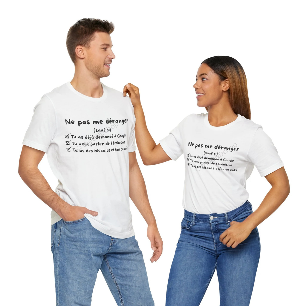 T-Shirt Unisex - Ne pas me déranger (sauf si)