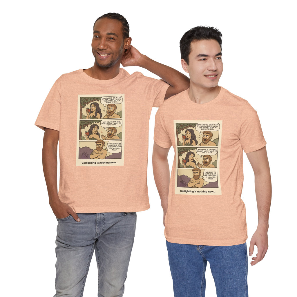 T-shirt - Adam & Eve... Gaslighting is nothing new