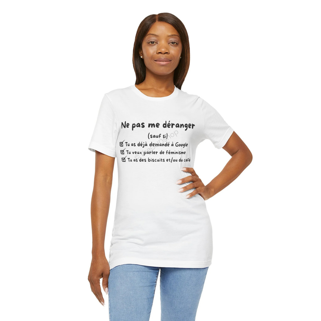 T-Shirt Unisex - Ne pas me déranger (sauf si)