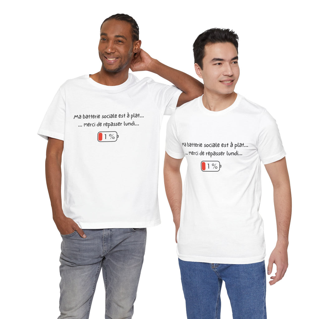 Unisex T-Shirt - My social battery is dead... please come back on Monday