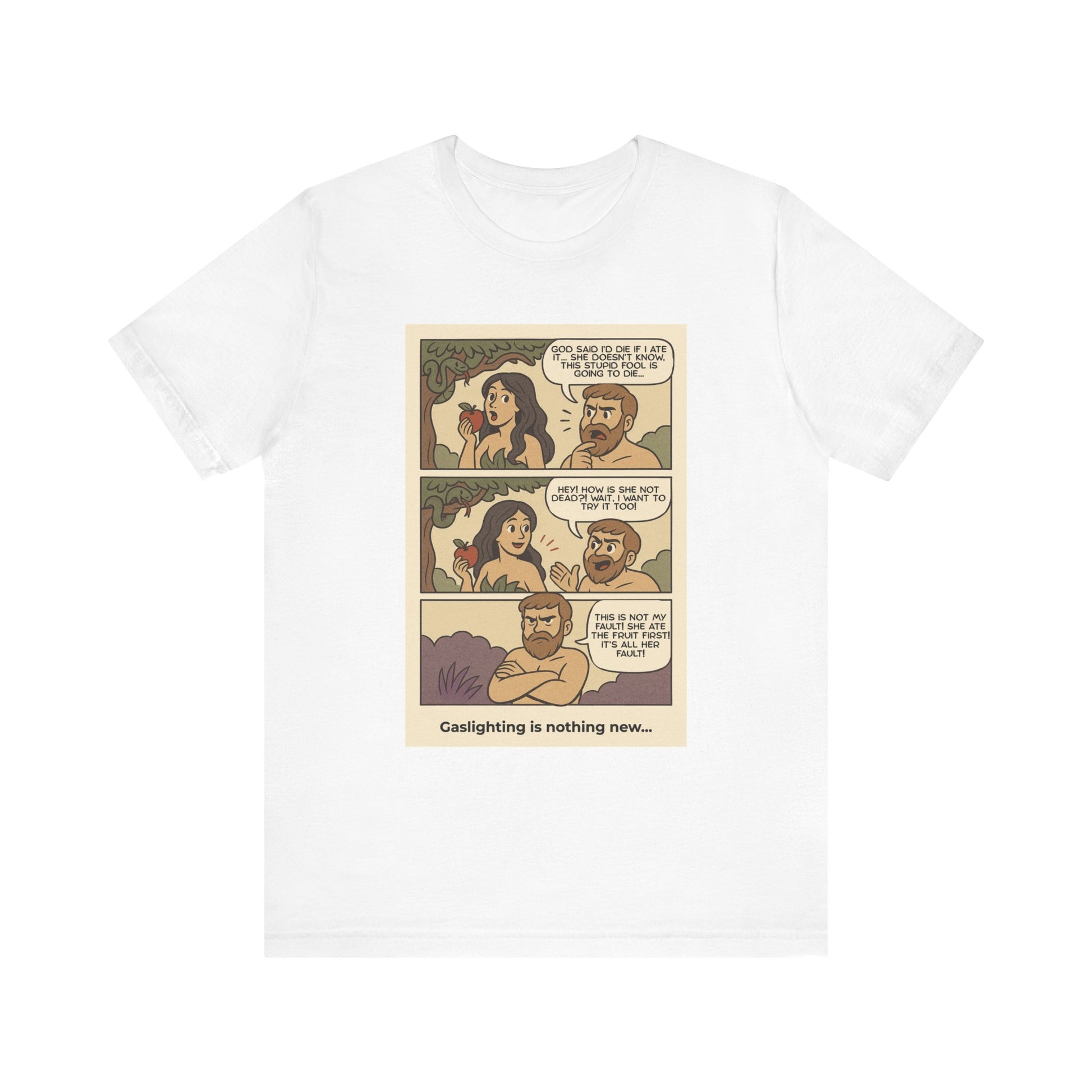 T-shirt - Adam & Eve... Gaslighting is nothing new