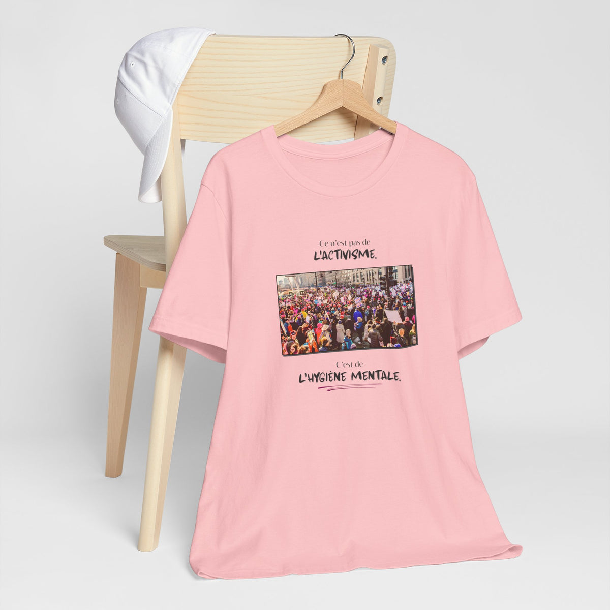 T-shirt - This isn't activism, it's mental hygiene