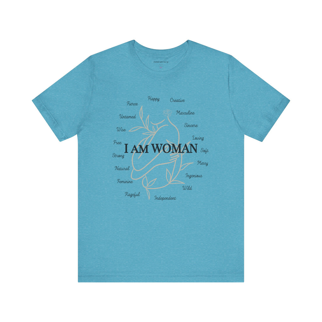 T-shirt - I AM WOMAN