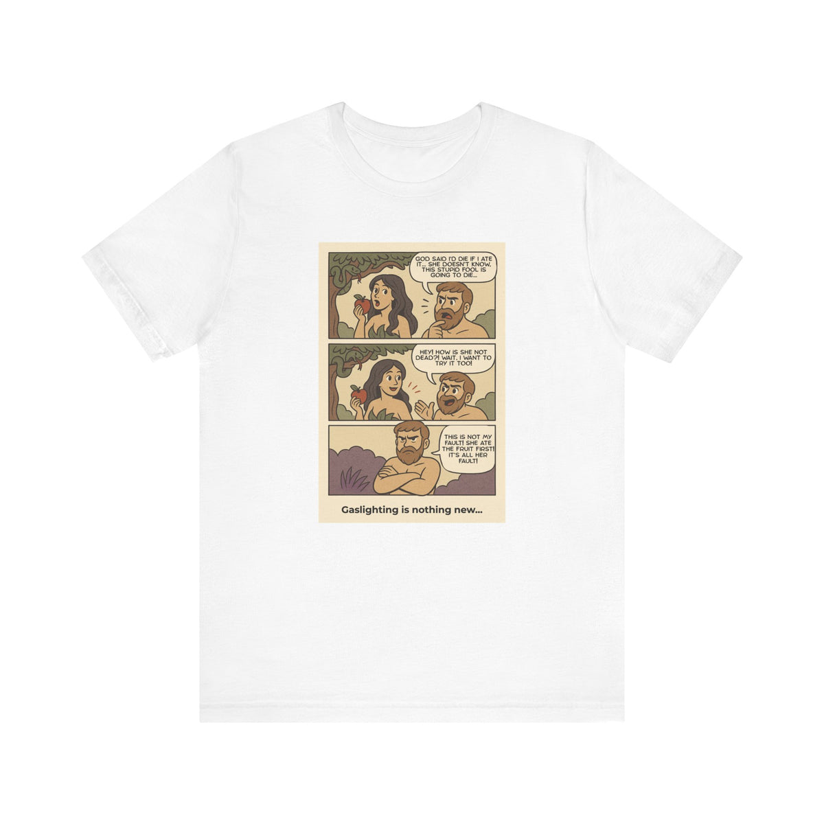 T-shirt - Adam & Eve... Gaslighting is nothing new
