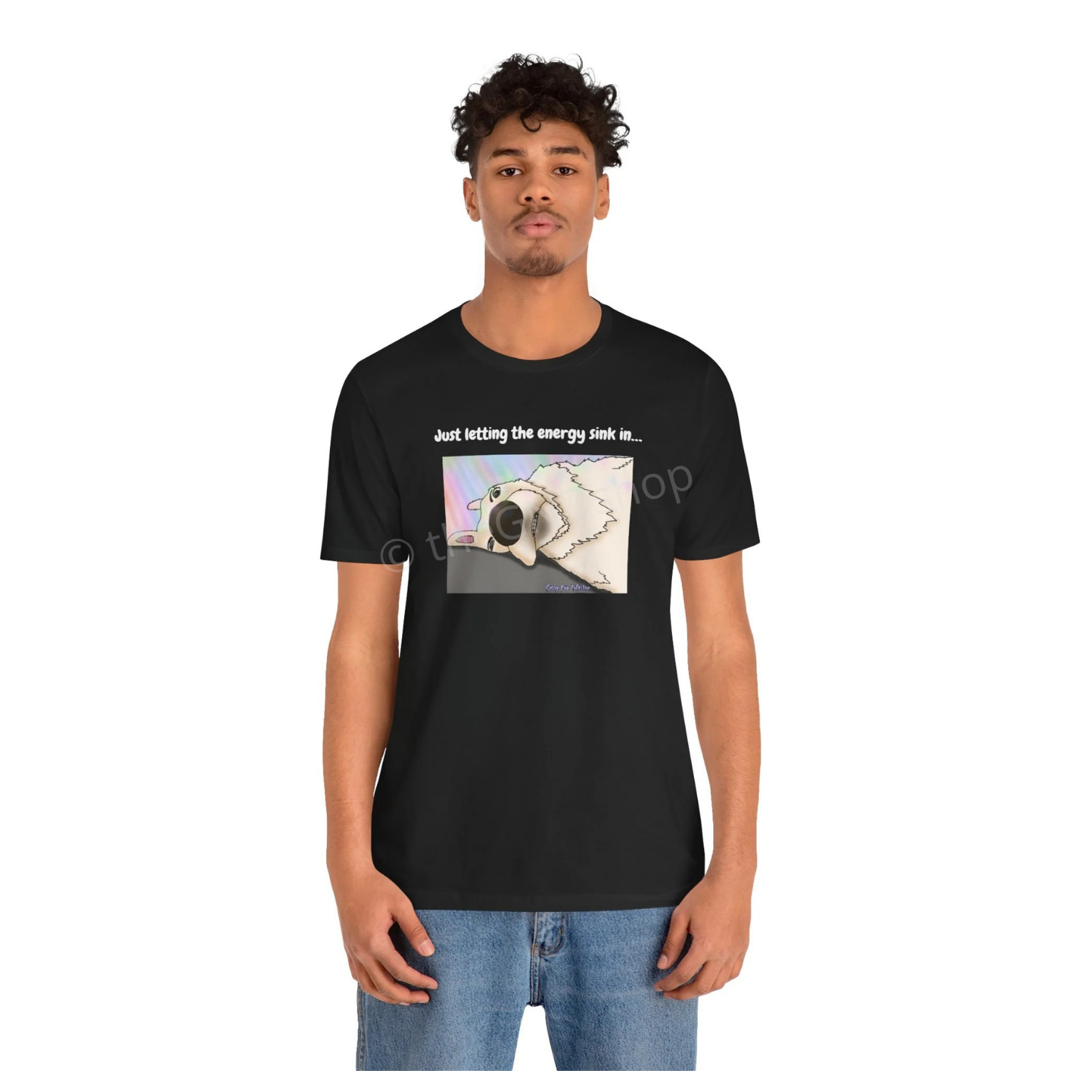 T-shirt - Just letting the energy sink in... - Sassy Pup Collection