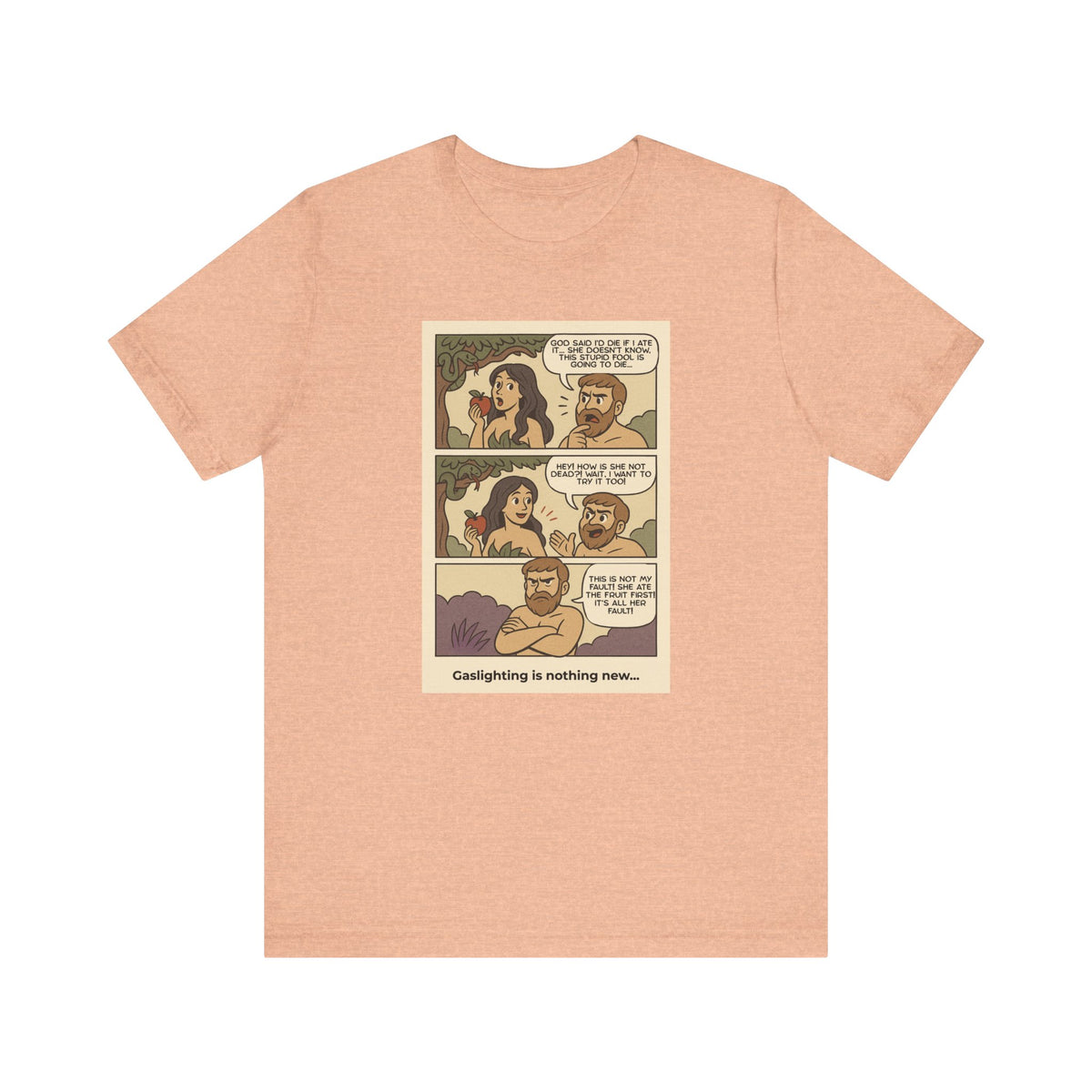 T-shirt - Adam & Eve... Gaslighting is nothing new