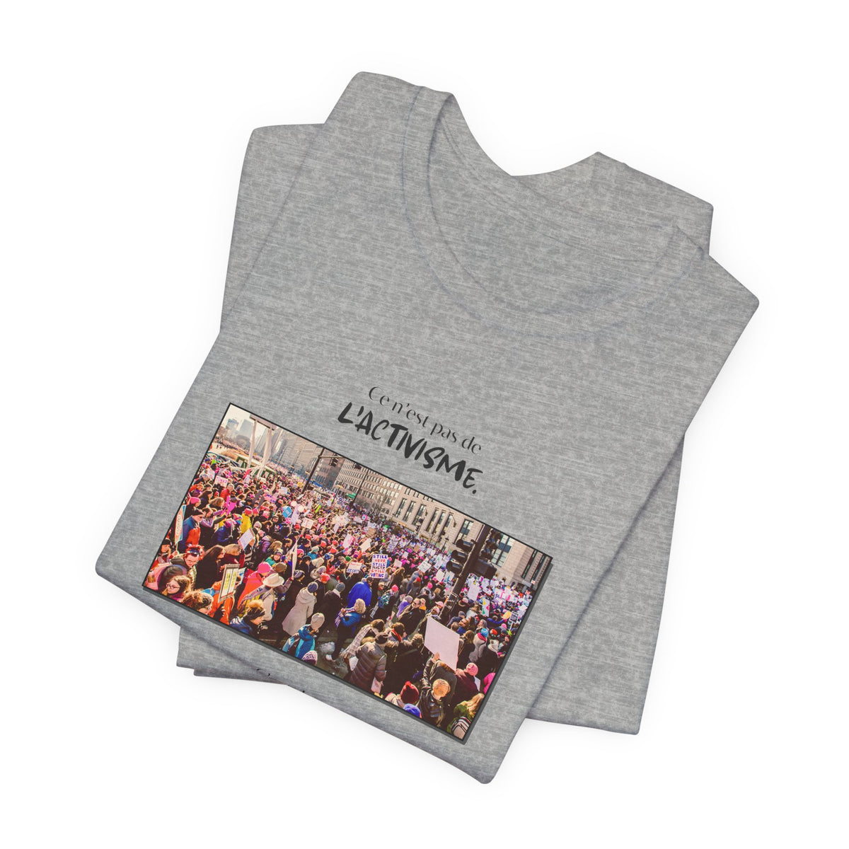 T-shirt - This isn't activism, it's mental hygiene