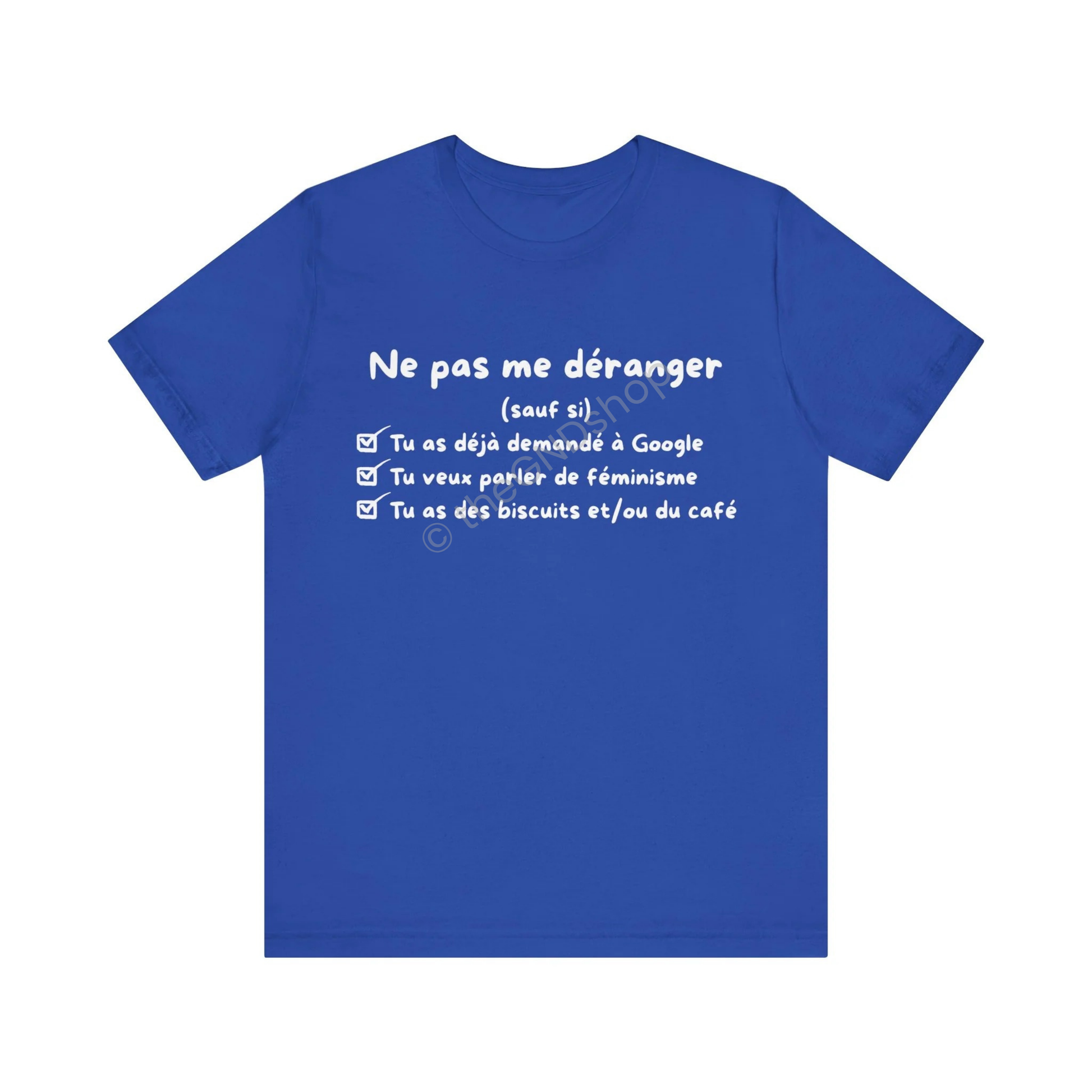 T-Shirt Unisex - Ne pas me déranger (sauf si)