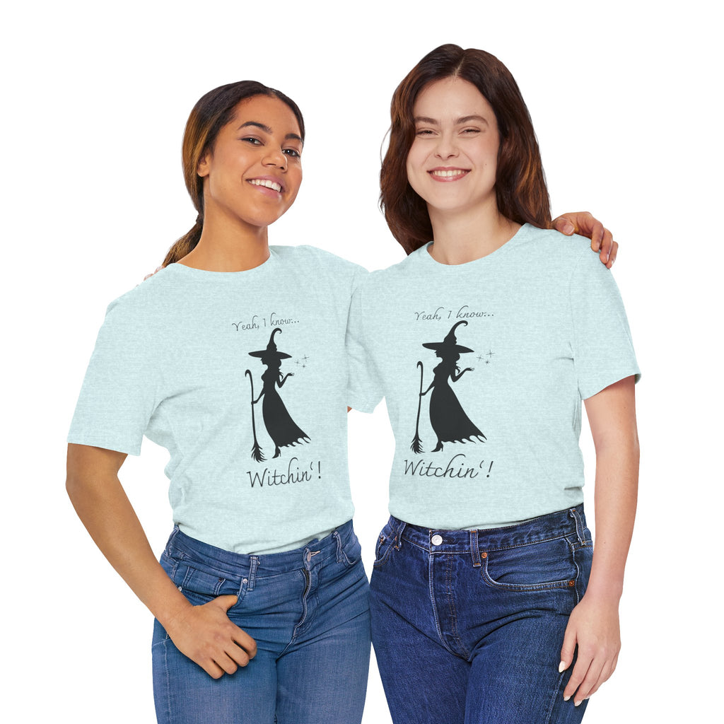 T-shirt - Witchin’!
