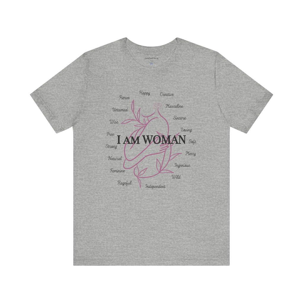 T-shirt - I AM WOMAN
