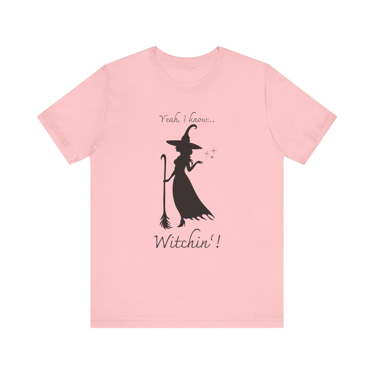 T-shirt - Witchin’!
