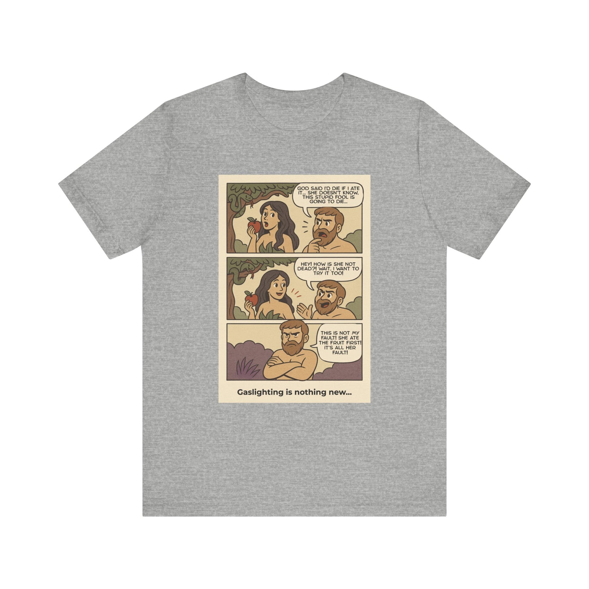 T-shirt - Adam & Eve... Gaslighting is nothing new