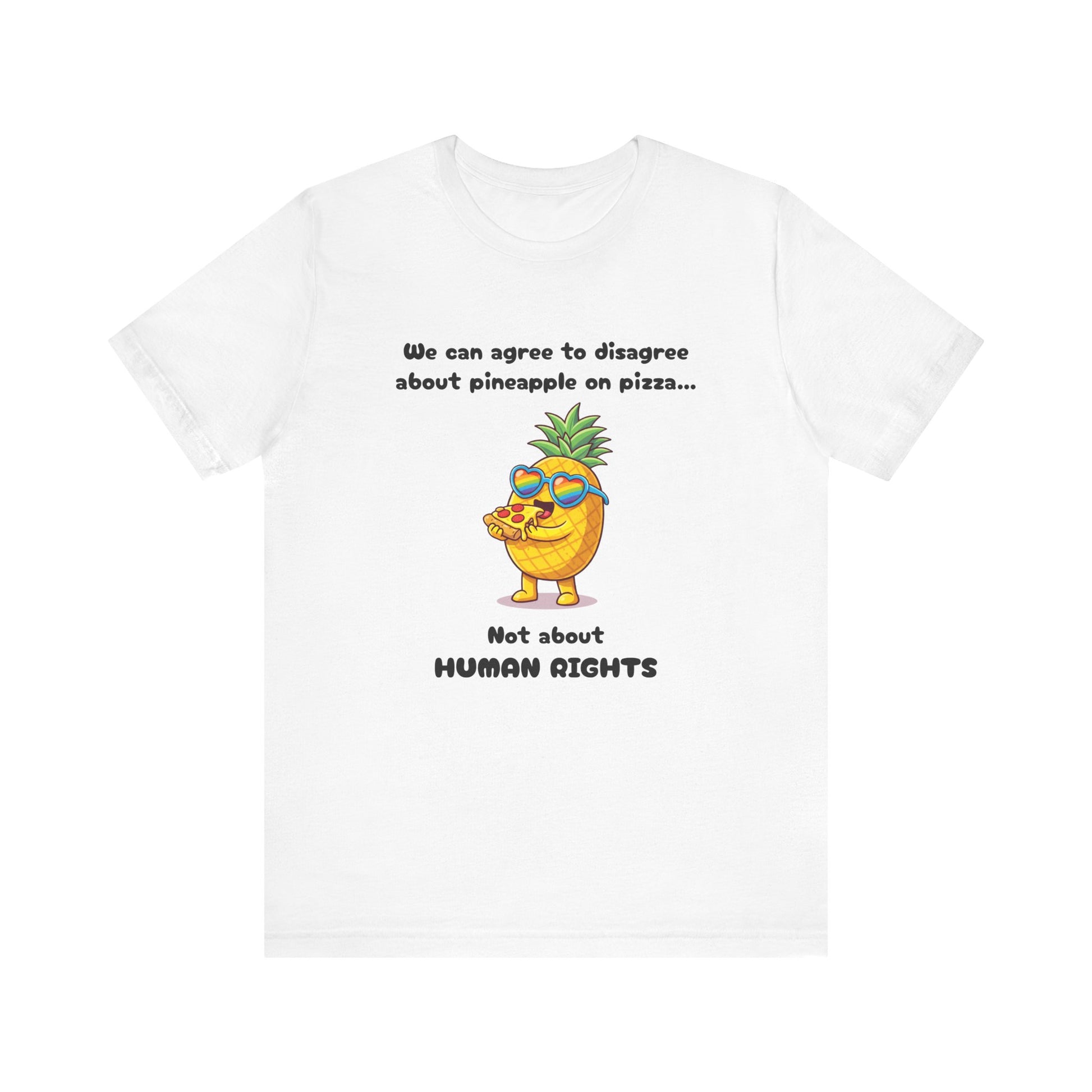 T-shirt - Pineapple on pizza & Human Rights
