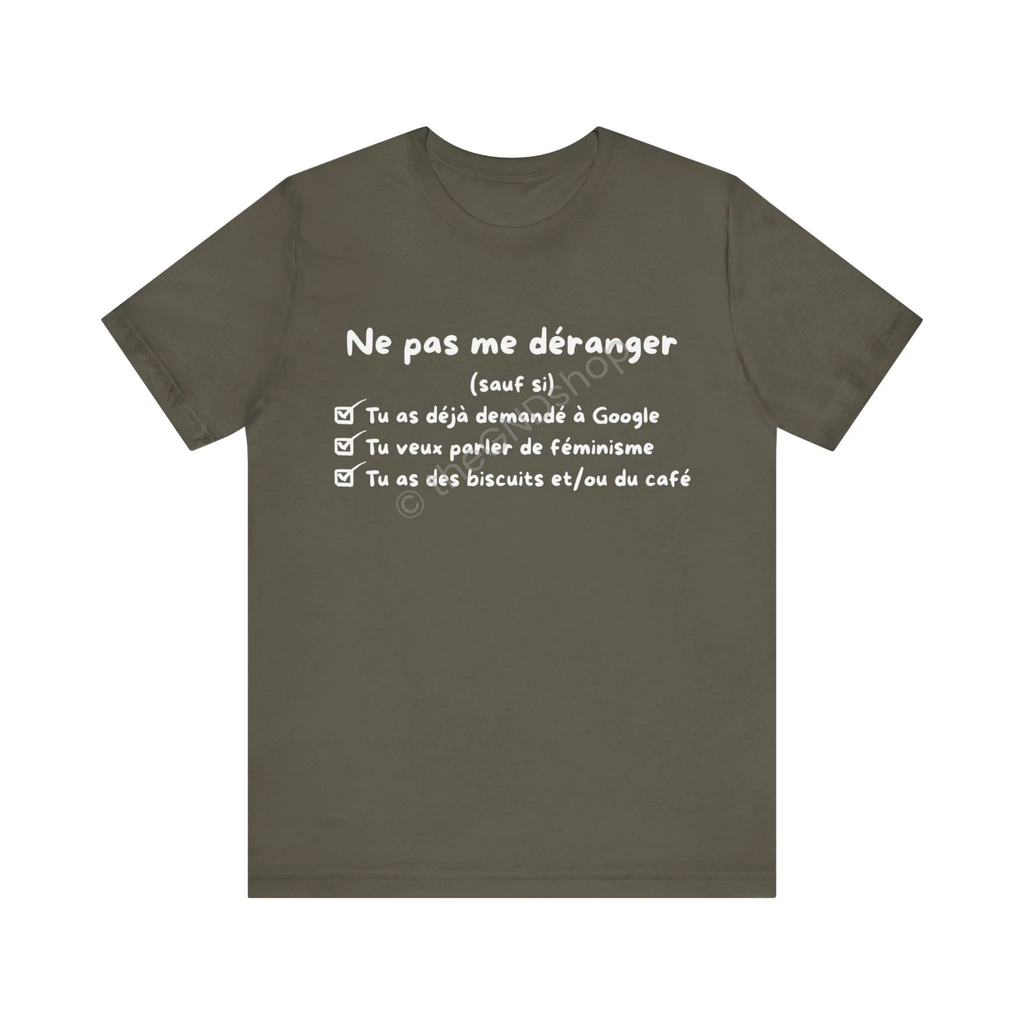 T-Shirt Unisex - Ne pas me déranger (sauf si)
