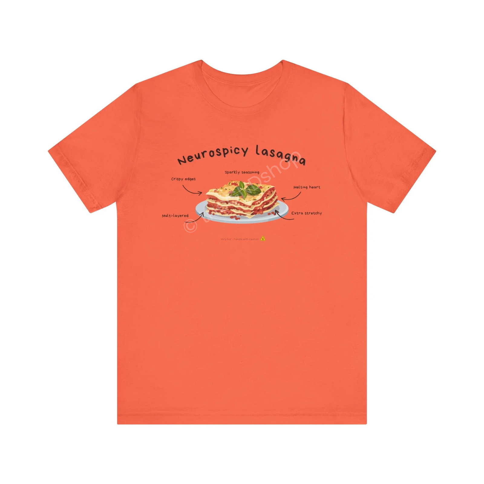 Unisex T-shirt - Neurospicy Lasagna – Multi-layered, extra spicy
