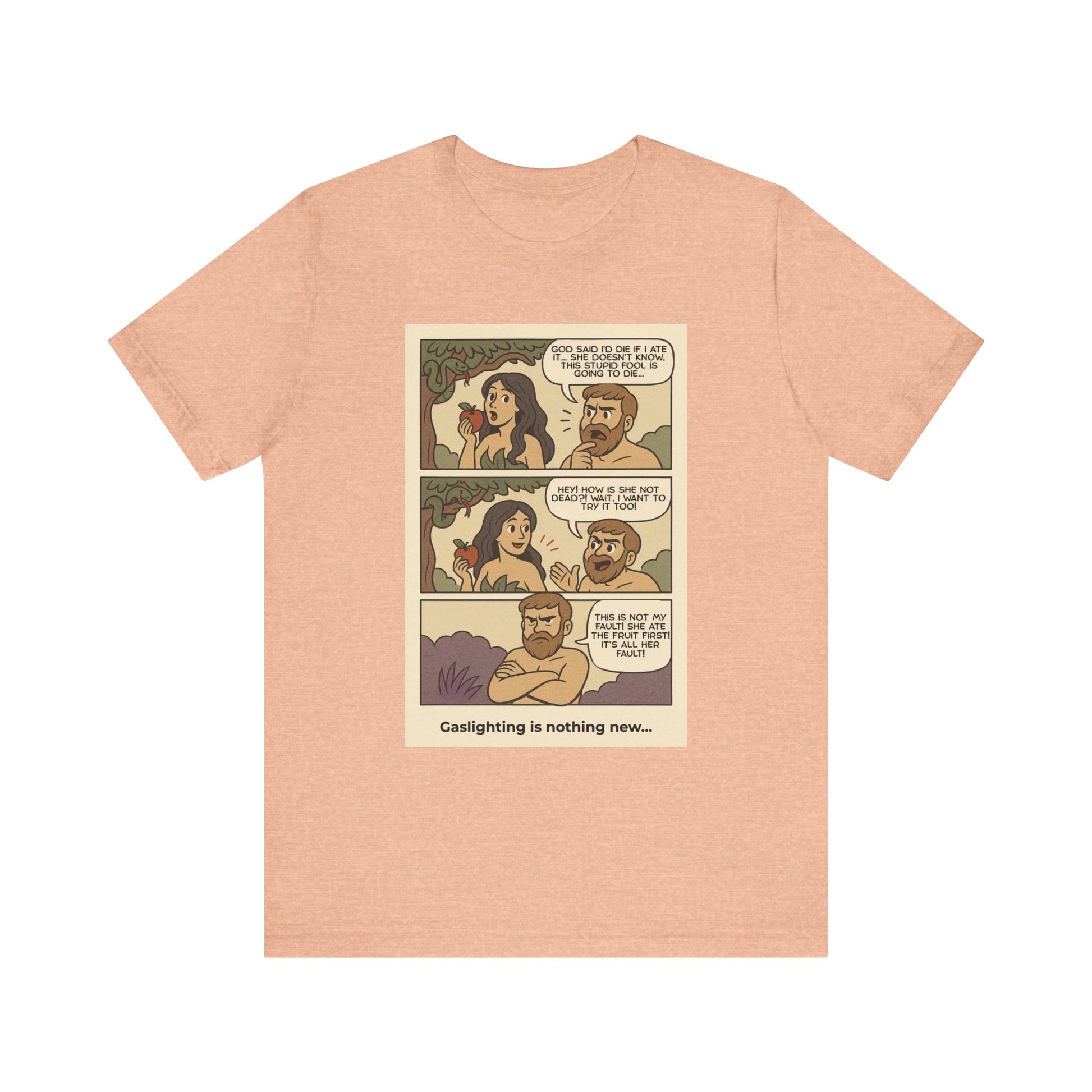 T-shirt - Adam & Eve... Gaslighting is nothing new