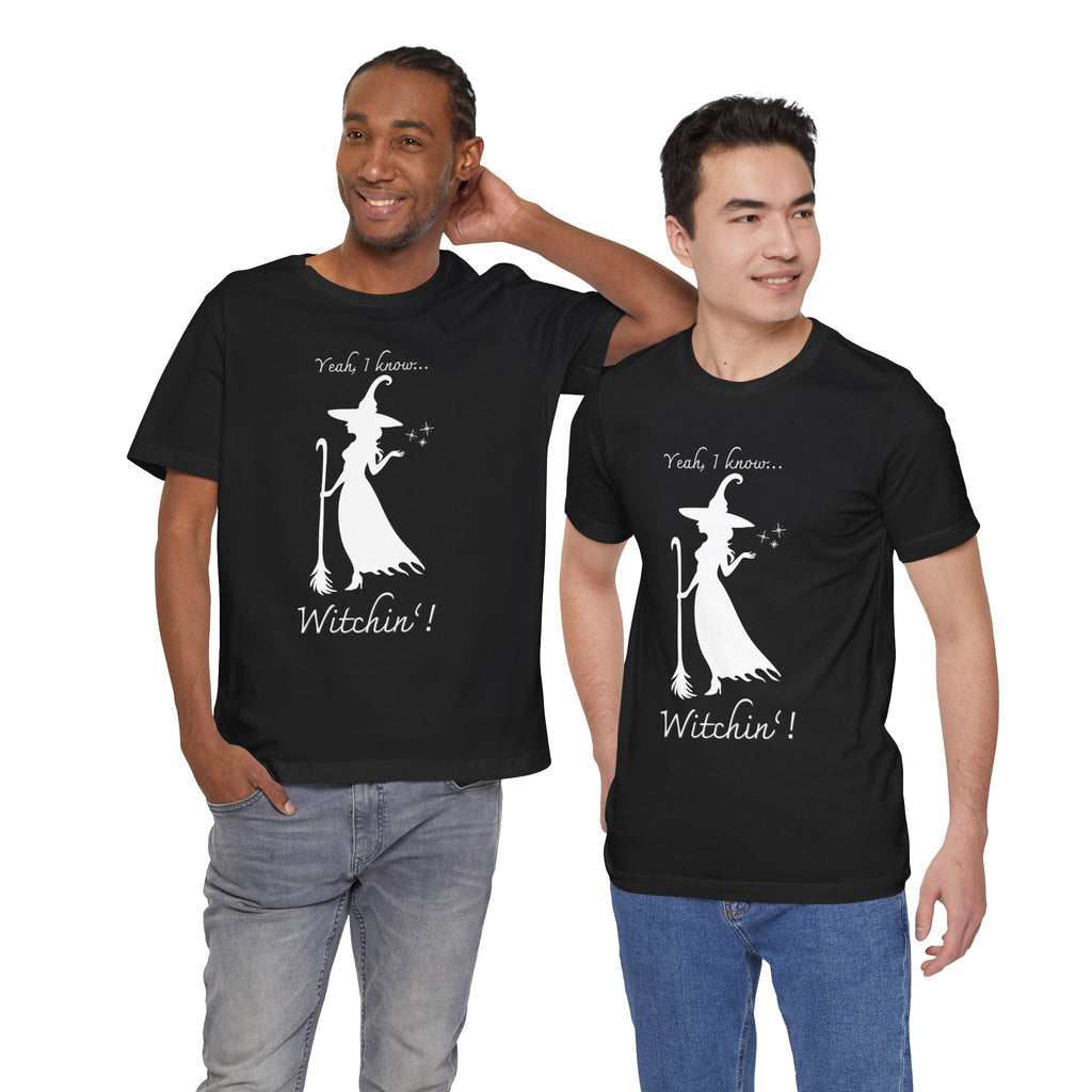 T-shirt - Witchin’!