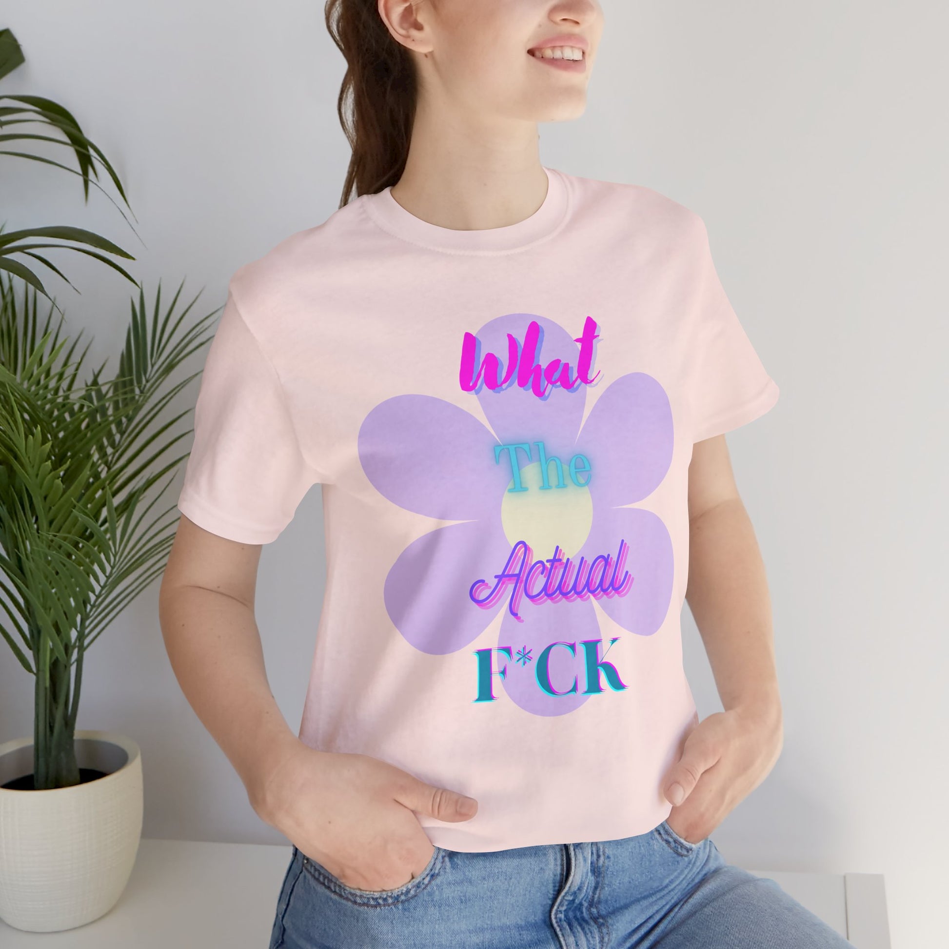 T-shirt - What the actual f*ck