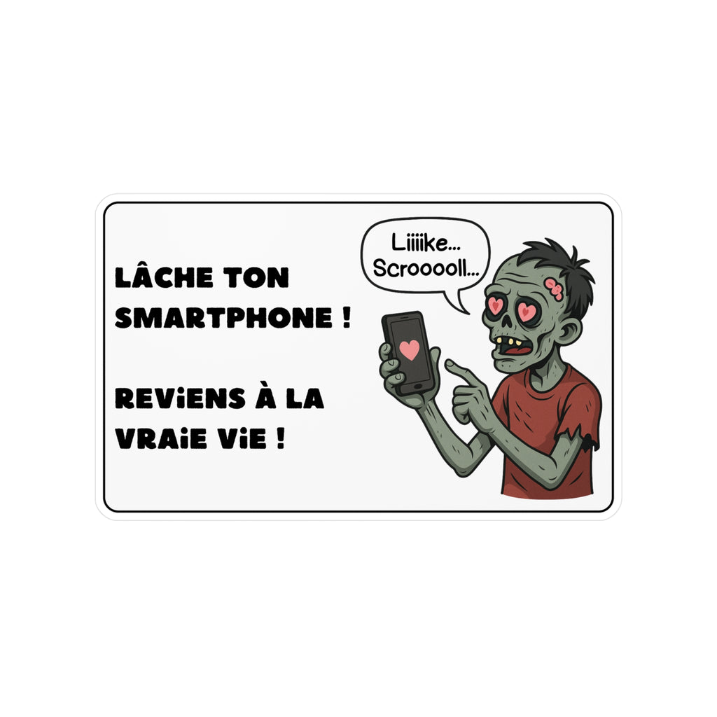Sticker - Lâche ton smartphone