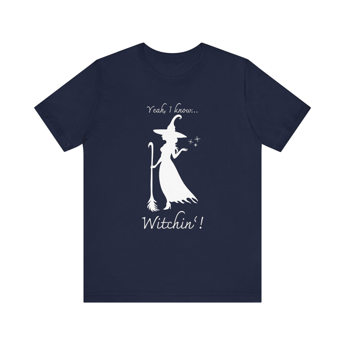 T-shirt - Witchin’!