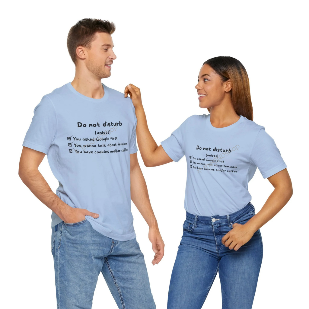 Unisex T-Shirt - Do not disturb (unless)