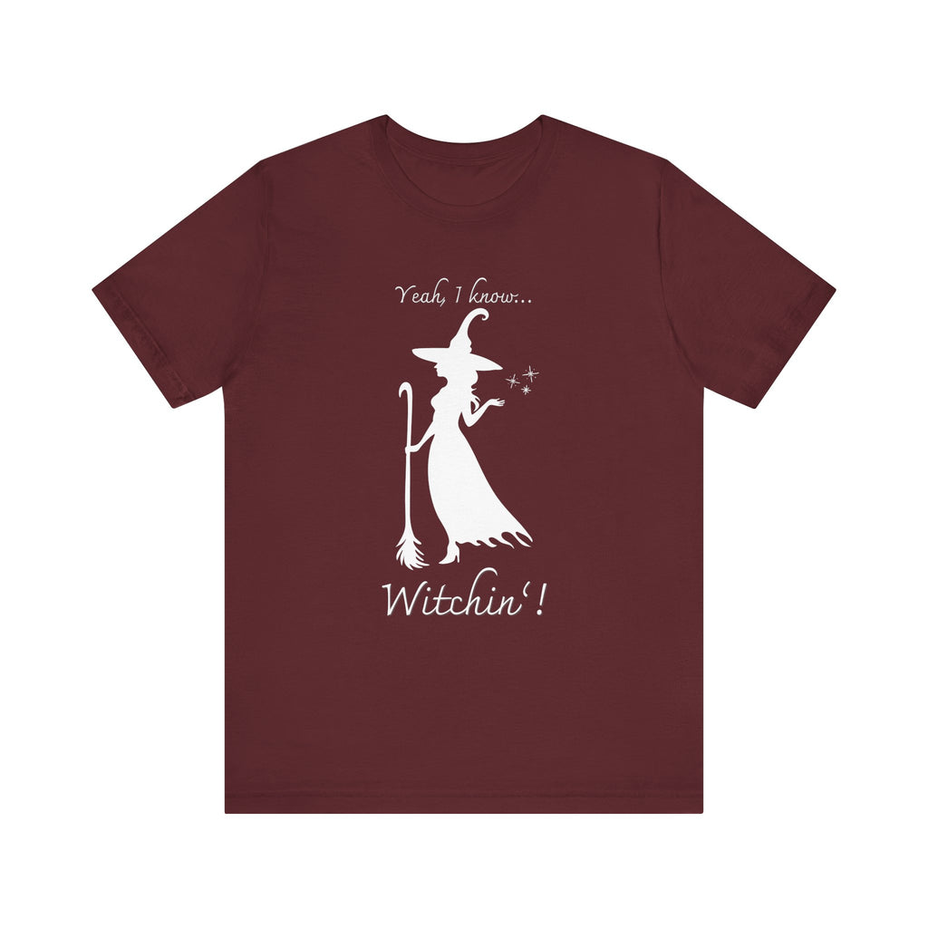T-shirt - Witchin’!