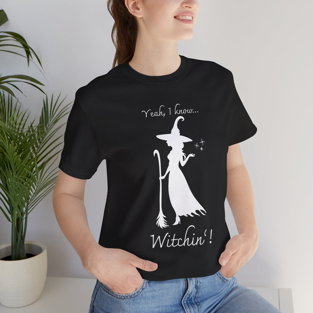 T-shirt - Witchin’!