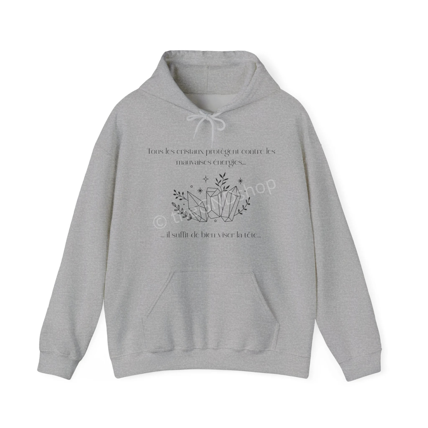 Hoodie Unisex - Tous les cristaux protègent contre les mauvaises énergies