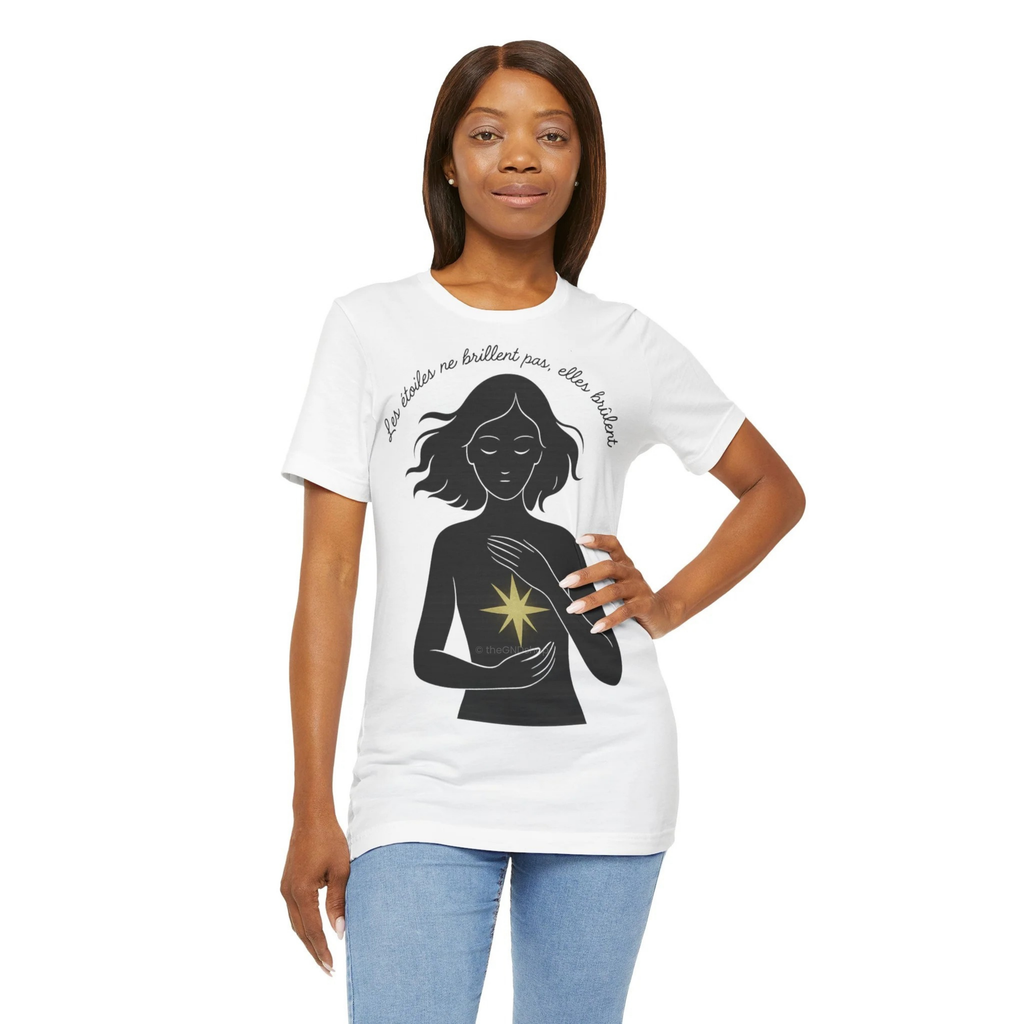 T-Shirt Unisex - Les étoiles ne brillent pas elles brûlent