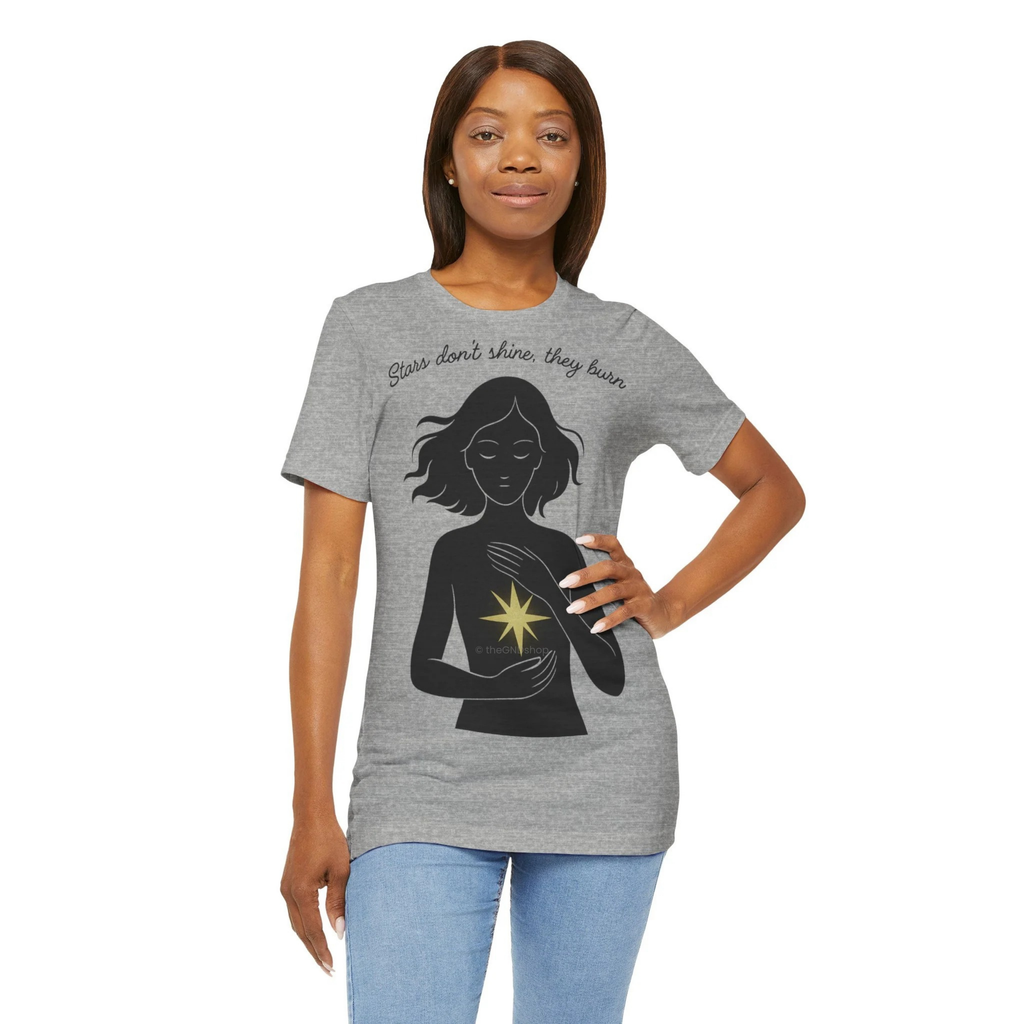 T-Shirt Unisex - Stars don't shine, they burn