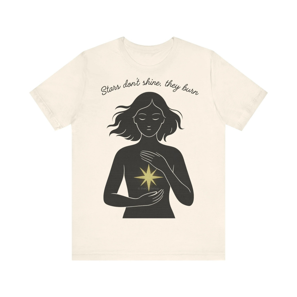 T-Shirt Unisex - Stars don't shine, they burn
