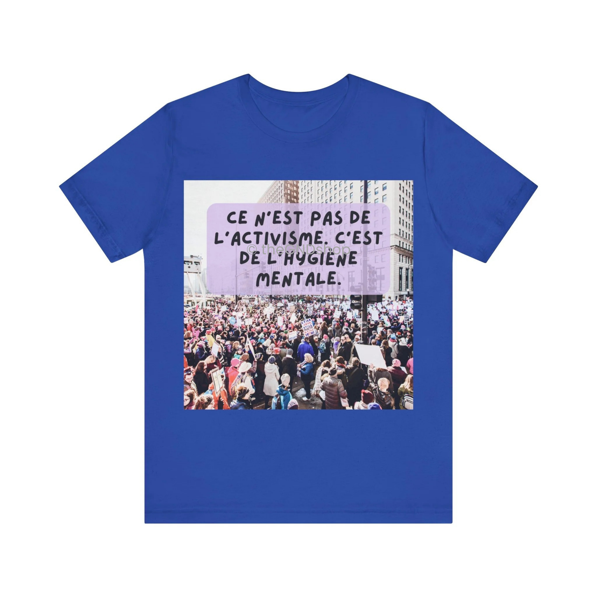 T-shirt Unisex - Ce n'est pas de l'activisme, c'est de l'hygiène mentale
