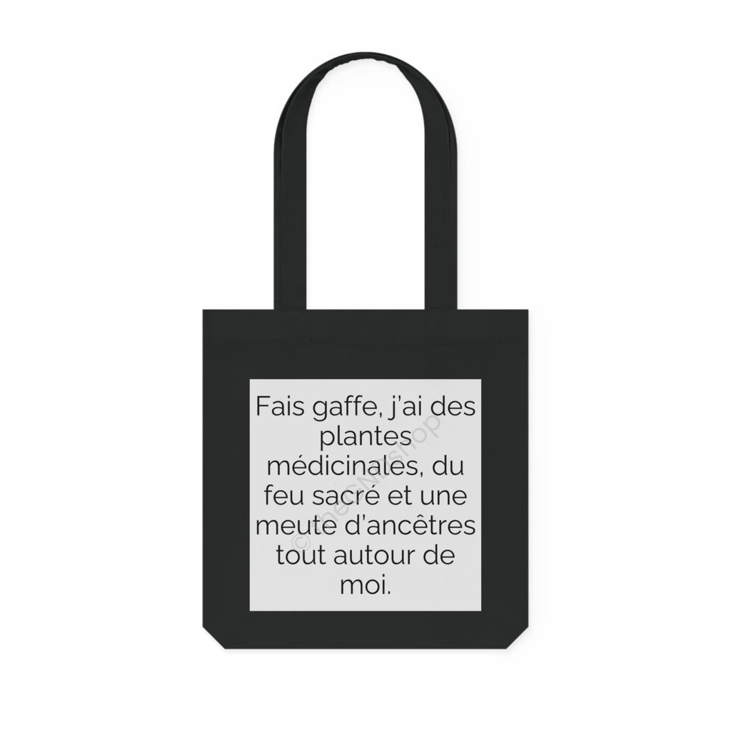 Tote Bag tissé - Fais gaffe! Plantes médicinale, feu sacré, ancêtres