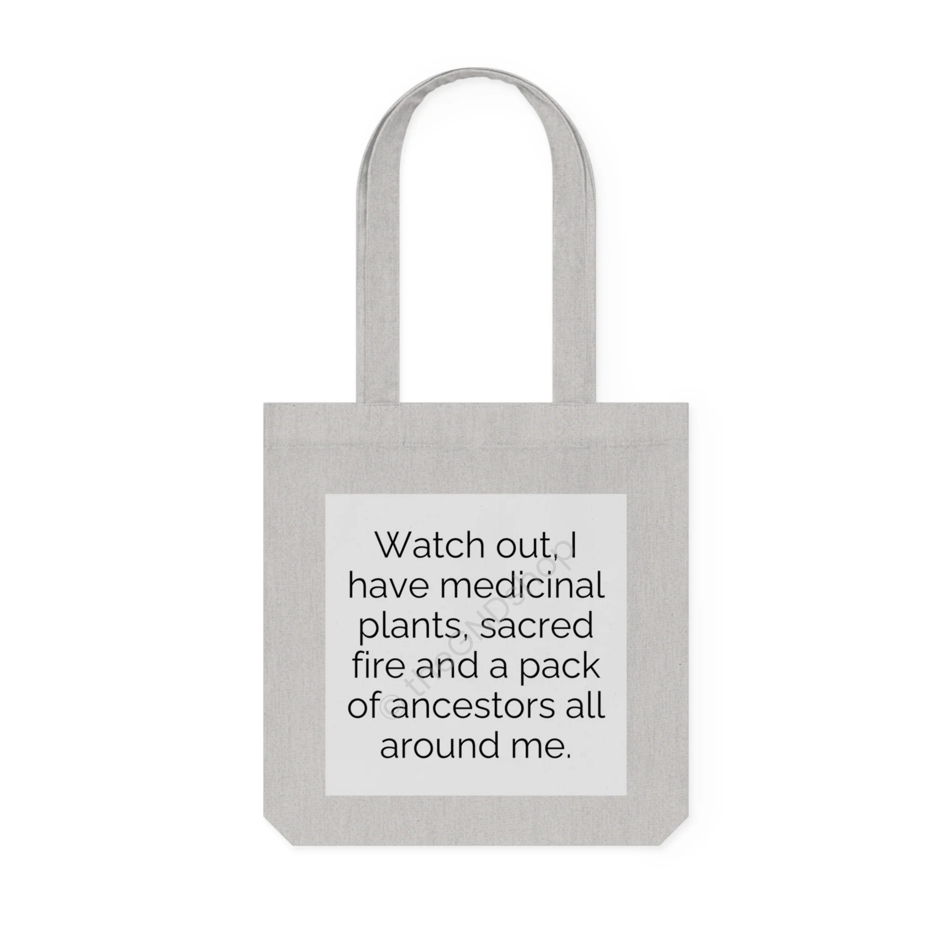 Tote Bag tissé - Watch out ! Medicinal Plants, Sacred Fire, and Ancestors Design