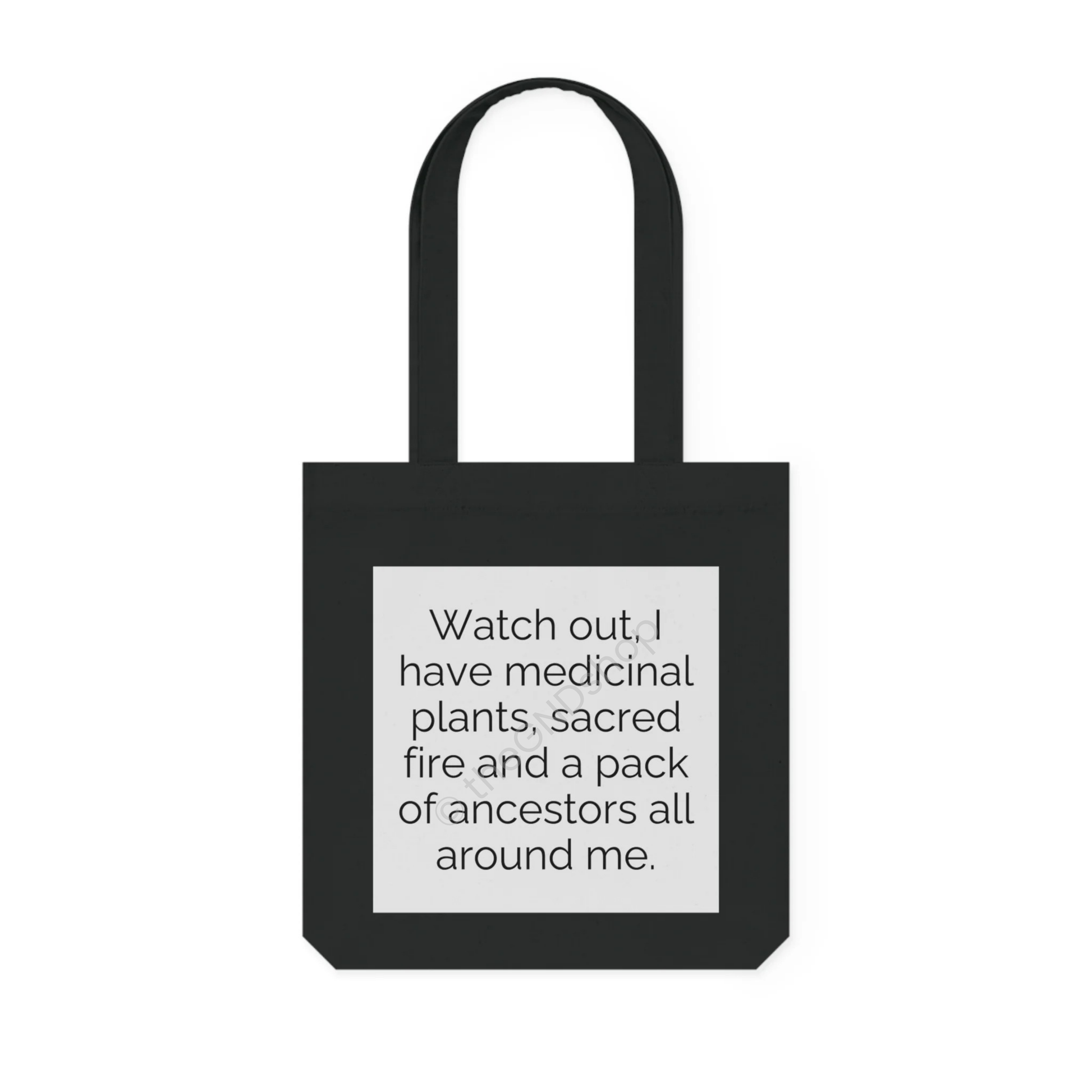 Tote Bag tissé - Watch out ! Medicinal Plants, Sacred Fire, and Ancestors Design