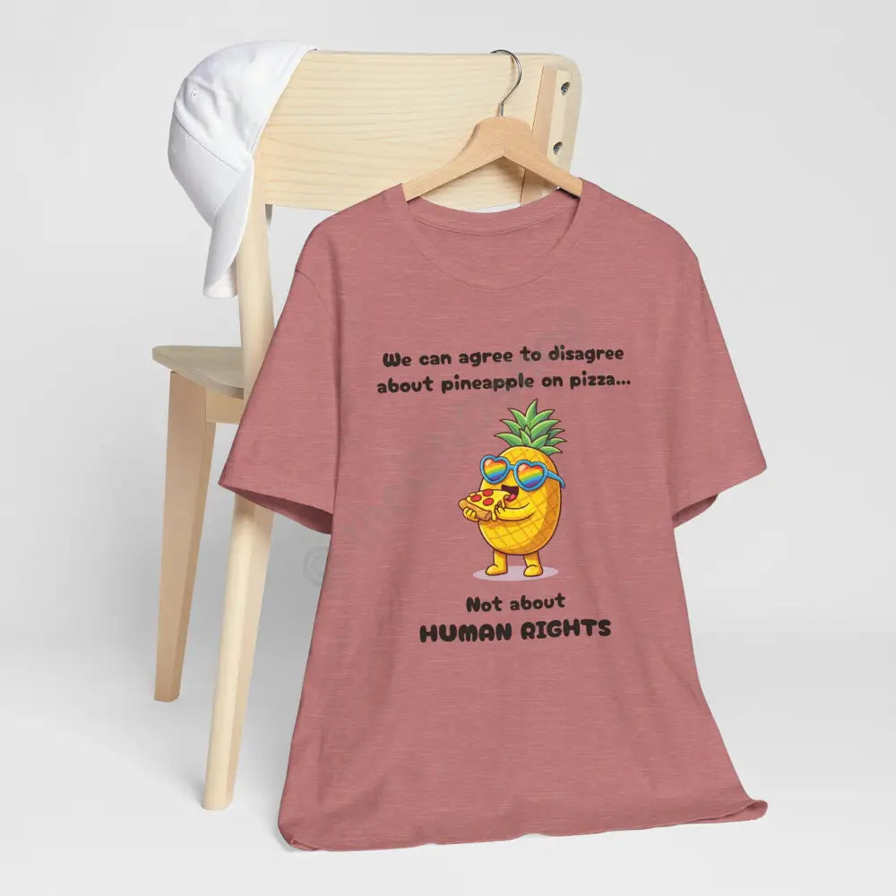 T-shirt - Pineapple on pizza & Human Rights T-Shirt
