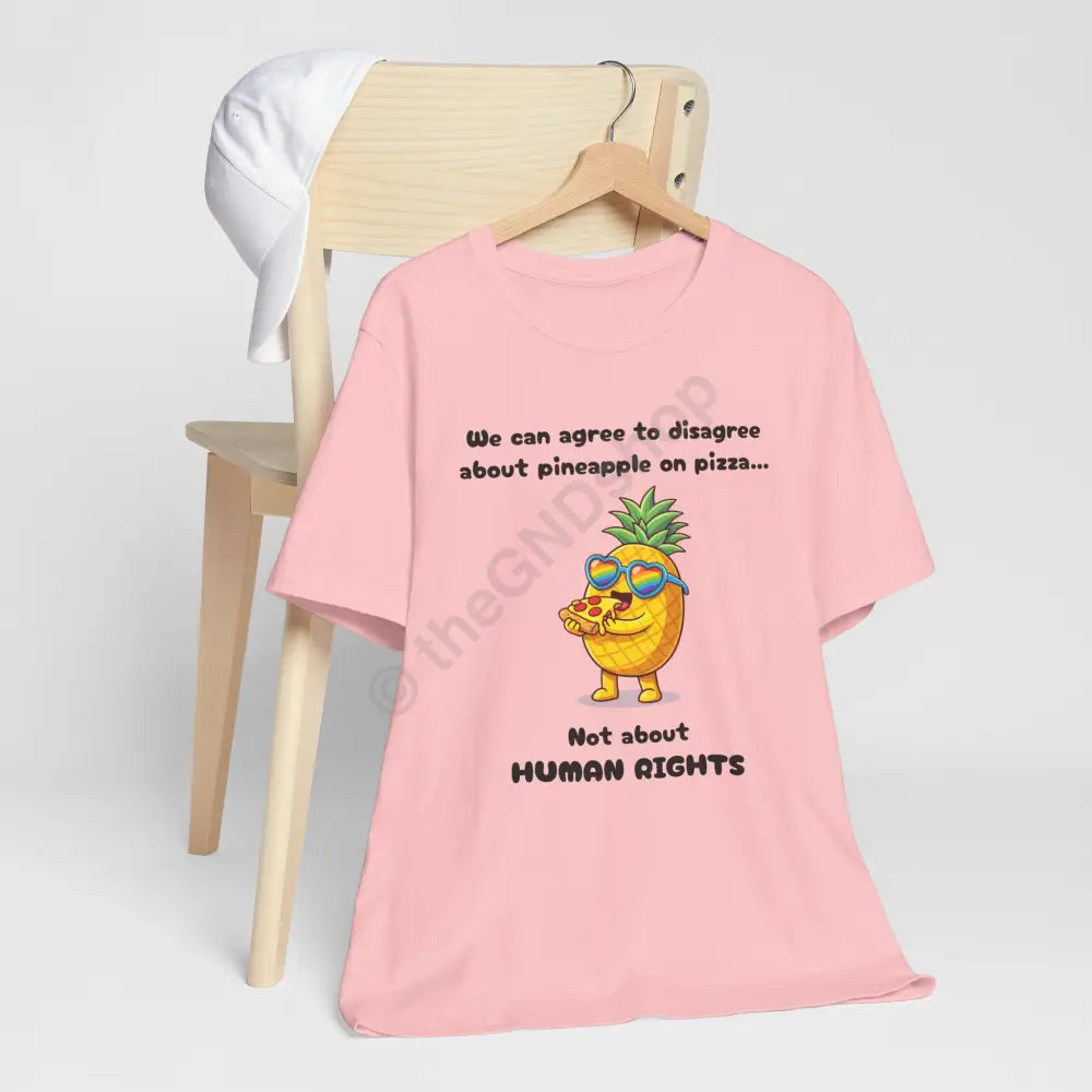 T-shirt - Pineapple on pizza & Human Rights T-Shirt
