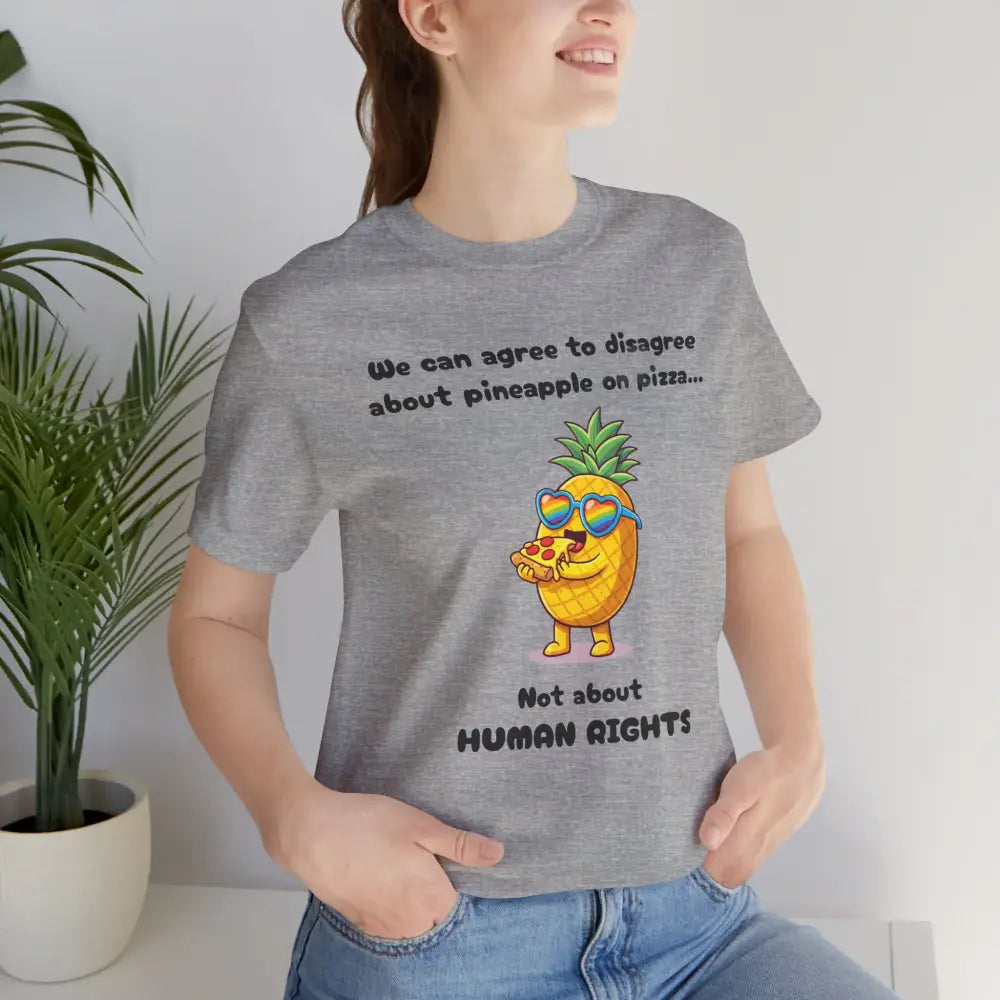 T-shirt - Pineapple on pizza & Human Rights T-Shirt