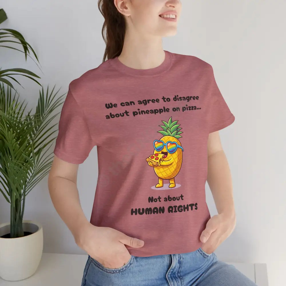 T-shirt - Pineapple on pizza & Human Rights T-Shirt