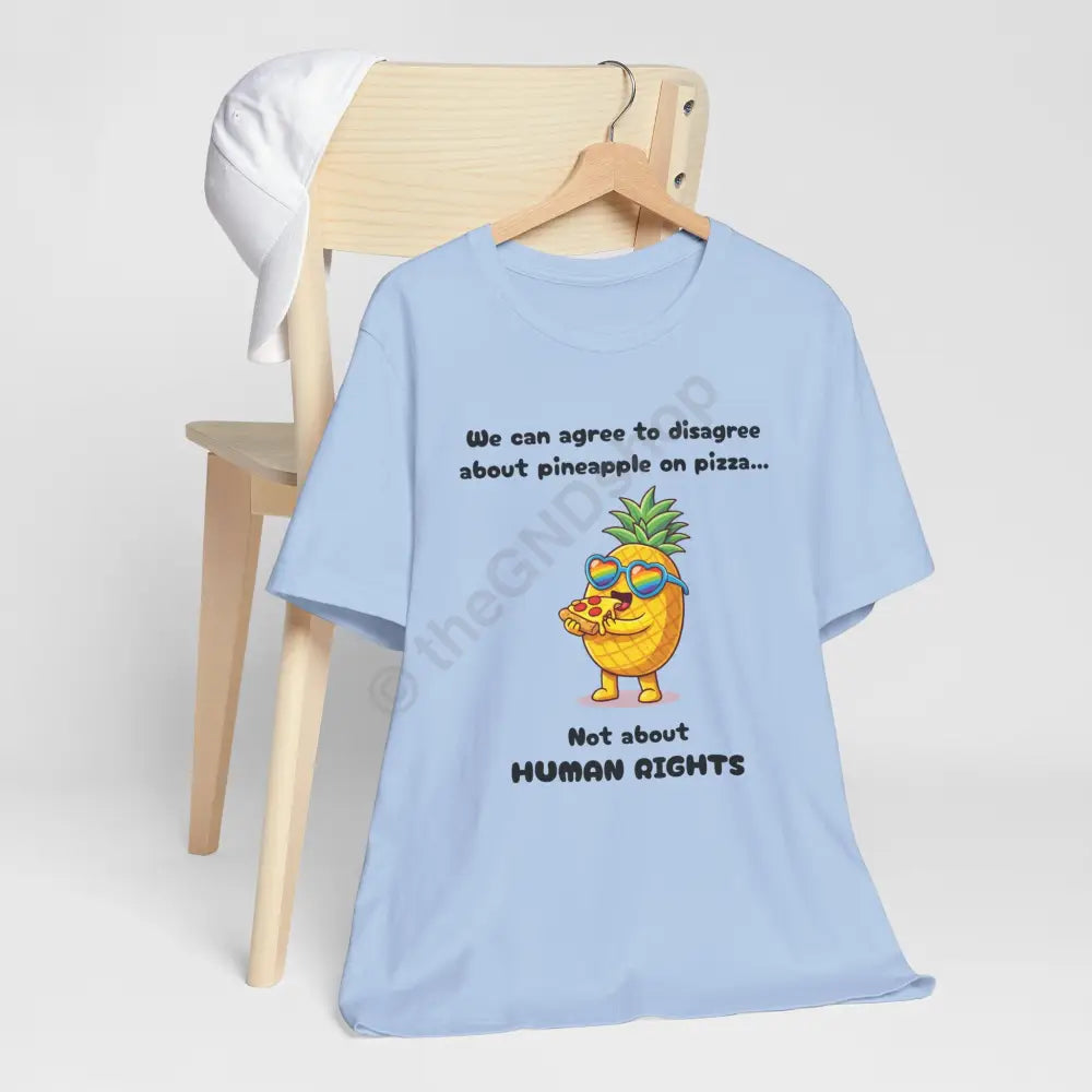 T-shirt - Pineapple on pizza & Human Rights T-Shirt