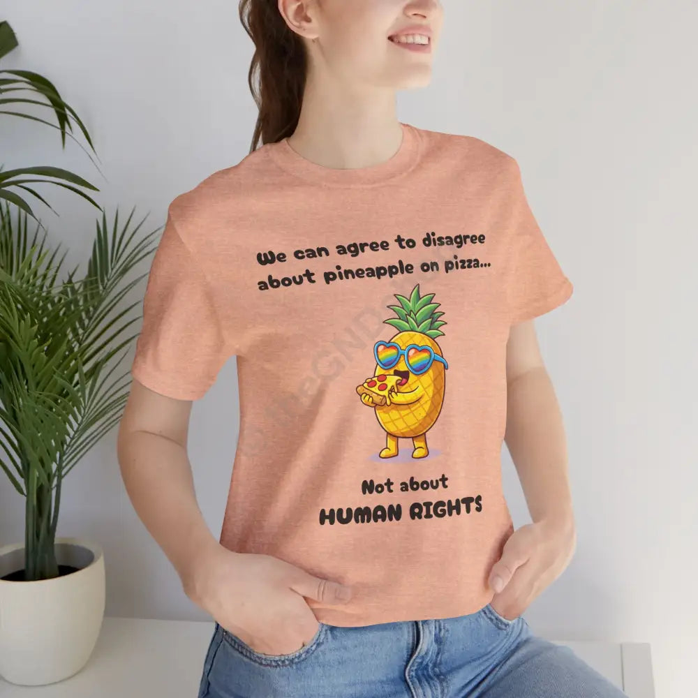 T-shirt - Pineapple on pizza & Human Rights T-Shirt