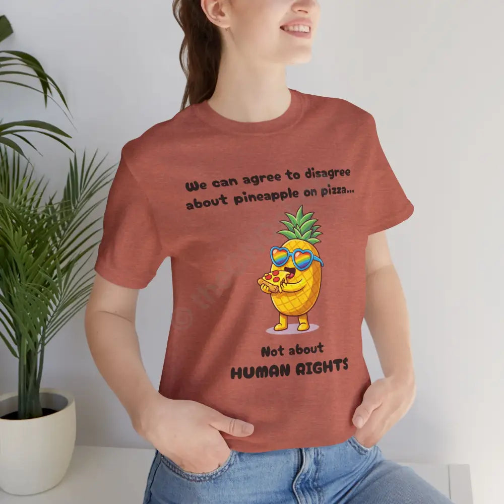 T-shirt - Pineapple on pizza & Human Rights T-Shirt