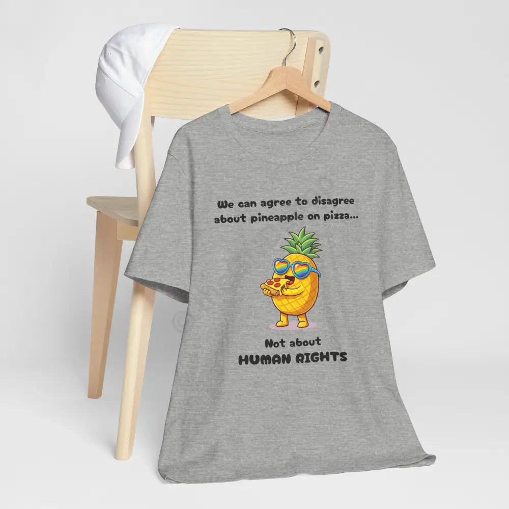 T-shirt - Pineapple on pizza & Human Rights T-Shirt
